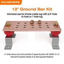Load image into Gallery viewer, 12" Ground Bar Kit, 4’’ Wide Heavy Duty Ground Bars Copper Bus Bar with 2500V 2’’x 2” Standoff Insulators Made of UL Recognized Material