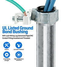 Load image into Gallery viewer, 400 Units pack 3/4" Grounding Bushing - UL Listed Ground Bond Bushing with Layin Wiring Lug,Galvanized Rigid/IMC Conduit Fitting,Insulated and Threaded