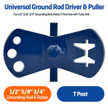 Cargar imagen en el visor de la galería, Universal Ground Rod Driver &amp; Puller For Grounding Rod, Rebar,T Post
